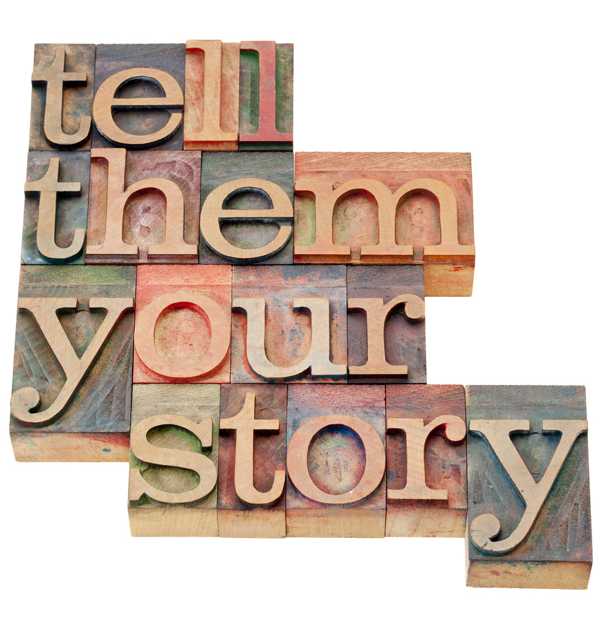 tell them your story