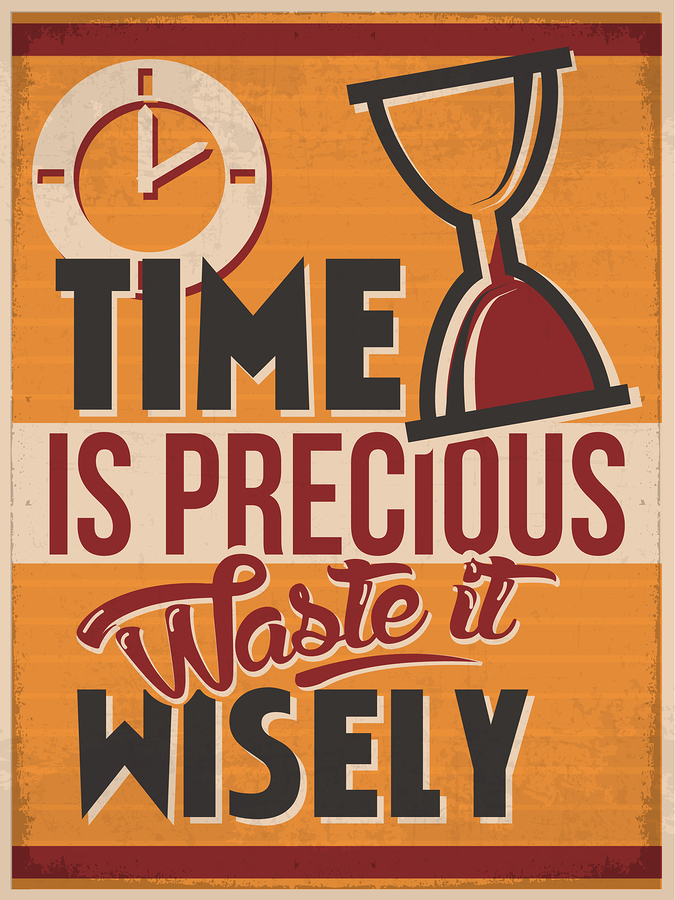 Time is Precious Waste it Wisely