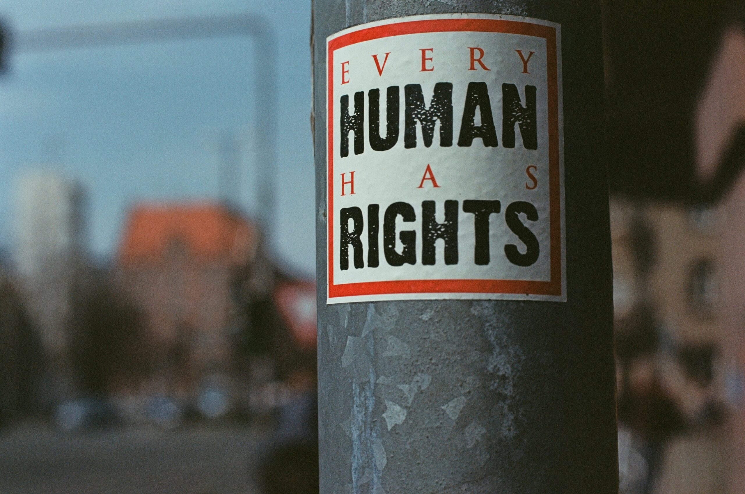 Poster on a poll that says Every Human Has Rights